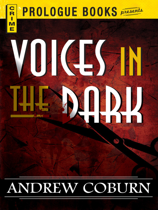 Title details for Voices in the Dark by Andrew Coburn - Available